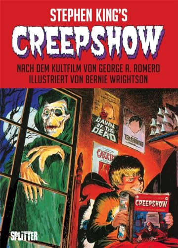 Creepshow: Nach dem Kultfilm von George R. Romero von Splitter Verlag